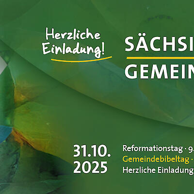 Sächsischer Gemeindebibeltag mit Kinderbibeltag und Jugendbibeltag - wir freuen uns auf Euch!